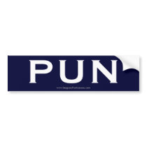 "Punny" bumper sticker