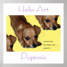 Pupnosis Haiku Art Print