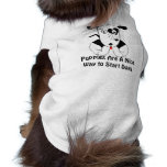 Puppies Are A Nice Way To Start Dogs- Dog  T Shirt Dog Shirt