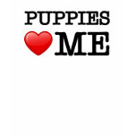Puppies love me t-shirts