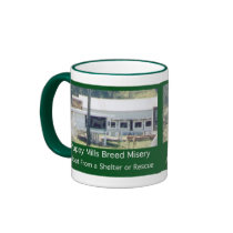 Puppy Mills Breed Misery Mug by Prisonersofgreed Puppy Mills Breed Misery Mug