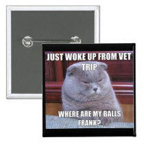 Purchase Late Night Meme Button-Vet Trip buttons