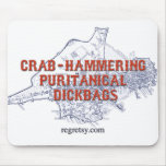 Puritanical Dickbags mousepads