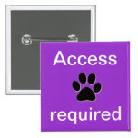 Purple access required pawprint pin