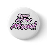 Purple/Black Text Proud New Mom Pins