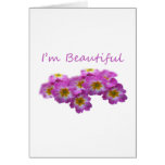 Purple flowers, I'm beautiful Greeting Card