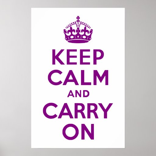 Purple Keep Calm and Carry On Posters