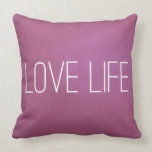 Purple Love Life Throw Pillow