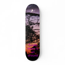 Purple Moon is all around skateboards