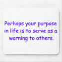 Purpose in Life Mousepad