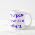 Purpose In Life Mug