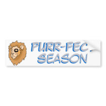 PURR-FECT Season bumper stickers