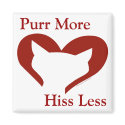 Purr More,  Hiss Less Magnet