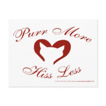 Purr More, Hiss Less postcard by pawsandeffect Purr More, Hiss Less postcard