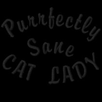 Purrfectly Sane Cat Lady embroidered shirts