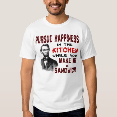 PURSUE HAPPINESS IN THE KITCHEN SHIRT
