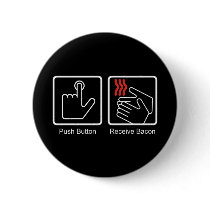 Push Button, Receive Bacon - Bacon Dispenser by strk3 Push Button, Receive Bacon - Bacon Dispenser