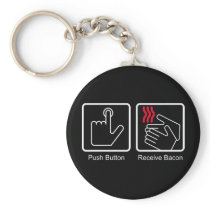 Push Button, Receive Bacon - Bacon Dispenser Key Chains