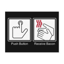 Push Button, Receive Bacon - Bacon Dispenser postcards by strk3 Push Button, Receive Bacon - Bacon Dispenser postcards