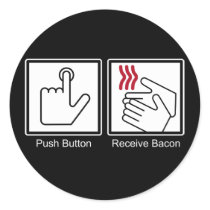 Push Button, Receive Bacon - Bacon Dispenser stickers by strk3 Push Button, Receive Bacon - Bacon Dispenser stickers