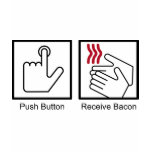 ladies_fitted_babydoll - Push Button, Receive Bacon - Bacon Dispenser: Sizes s,m,l,xl Available colors: white