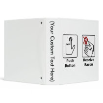 Push Button Receive Bacon binders by MemeRegime Push Button Receive Bacon binders