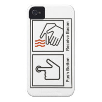 Push button, Receive Bacon