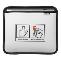 Push Button, Receive Bacon iPad Sleeve