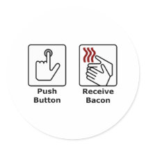 Push Button Receive Bacon Sticker