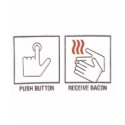 Push Button, Receive Bacon t-shirts