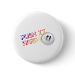 Push It Hard - Arcade Button Video Game Gamer
