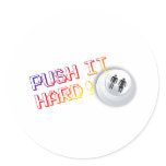 Push It Hard - Arcade Button Video Game Gamer Round Sticker