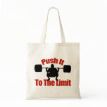 Push it to the limit bags