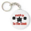 Push it to the limit keychains