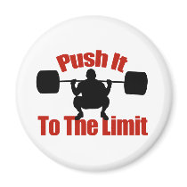 Push it to the limit magnet