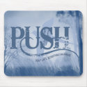 PUSH mousepads by timeforstyle PUSH mousepads