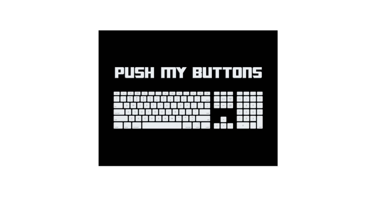 Push My Buttons Computer Keyboard Postcard Zazzle