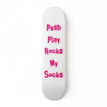 Push Play Rocks My Socks Skateboard by Push_Play_Fan_xo Push Play Rocks My Socks Skateboard