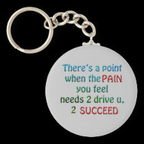 Push Thru Da Pain keychains