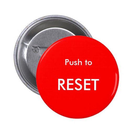Push to Reset Button | Zazzle