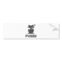 Pussy Bumper Sticker