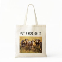 Put a herd on it. canvas bags