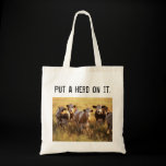 Put a herd on it. canvas bags