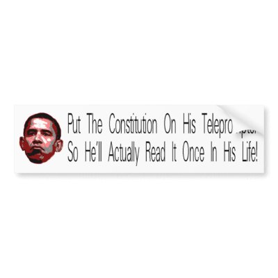 Put Constitutiuon on His Teleprompter Bumper Stickers by The_Patriot