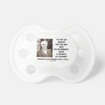 Put My Money On Sun Solar Energy Source Of Power Pacifier