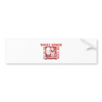 PUT ON THE WHOLE ARMOR OF GOD BUMPER STICKER