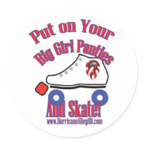 Put on Your Big Girl Panties and Skate STicker by muezza Put on Your Big Girl Panties and Skate STicker