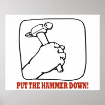 Put The Hammer Down Poster
