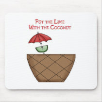 Put the Lime With the Coconut mousepads