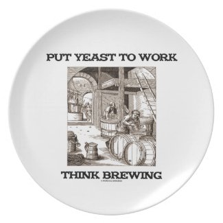 Put Yeast To Work Think Brewing (Brewer Woodcut) Dinner Plate